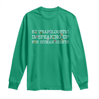 Unapologetic Speaking For Human Rights Long Sleeve Shirt Positive Message Protest Bird Diversity - Wonder Print Shop