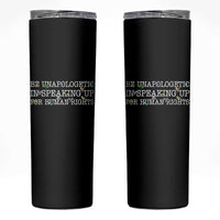 Unapologetic Speaking For Human Rights Skinny Tumbler Positive Message Protest Bird Diversity - Wonder Print Shop