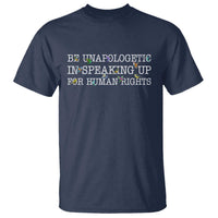 Unapologetic Speaking For Human Rights T Shirt Positive Message Protest Bird Diversity - Wonder Print Shop