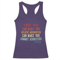 Voltaire Quote Racerback Tank Top Protest Believe Absurdities Commit Atrocities Retro - Wonder Print Shop