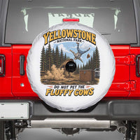 Yellowstone National Park Do Not Pet The Fluffy Cows Bison Spare Tire Cover