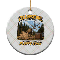 Yellowstone National Park Do Not Pet The Fluffy Cows Bison Ceramic Ornament