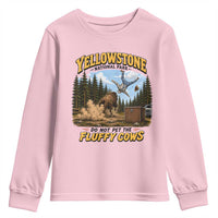 Yellowstone National Park Do Not Pet The Fluffy Cows Bison Youth Sweatshirt