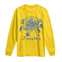 Jimothy Viral Raccoon Long Sleeve Shirt Funny Trash Panda Wildlife