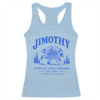 Jimothy Viral Raccoon From Seattle Racerback Tank Top Funny Trash Panda Wildlife Seattle Feral Legend