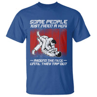 Brazilian Jiu Jitsu T Shirt Some People Just Need A Hug Vintage BJJ - Wonder Print Shop