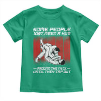 Brazilian Jiu Jitsu Toddler T Shirt Some People Just Need A Hug Vintage BJJ - Wonder Print Shop