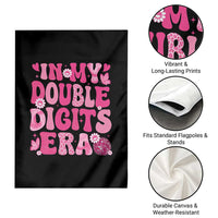10 Years Old Birthday Girl Garden Flag In My Double Digits Era - Wonder Print Shop