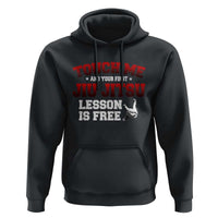 Brazilian BJJ Hoodie Touch Me First Jiu Jitsu Lesson Is Free - Wonder Print Shop