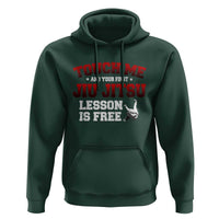 Brazilian BJJ Hoodie Touch Me First Jiu Jitsu Lesson Is Free - Wonder Print Shop