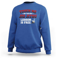 Brazilian BJJ Sweatshirt Touch Me First Jiu Jitsu Lesson Is Free - Wonder Print Shop