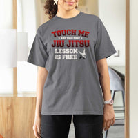 Brazilian BJJ T Shirt For Women Touch Me First Jiu Jitsu Lesson Is Free - Wonder Print Shop