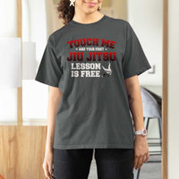 Brazilian BJJ T Shirt For Women Touch Me First Jiu Jitsu Lesson Is Free - Wonder Print Shop