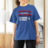 Brazilian BJJ T Shirt For Women Touch Me First Jiu Jitsu Lesson Is Free - Wonder Print Shop