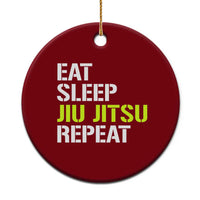 Eat Sleep Jiu Jitsu Repeat Ceramic Ornament Cool JiuJitsu BJJ - Wonder Print Shop
