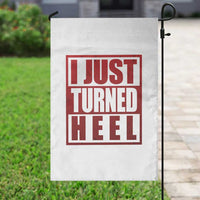 I Just Turned Heel Garden Flag Pro Wrestling Retro Distressed - Wonder Print Shop
