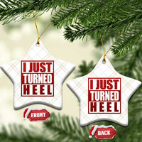 I Just Turned Heel Ceramic Ornament Pro Wrestling Retro Distressed - Wonder Print Shop