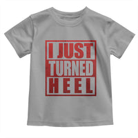 I Just Turned Heel Toddler T Shirt Pro Wrestling Retro Distressed - Wonder Print Shop