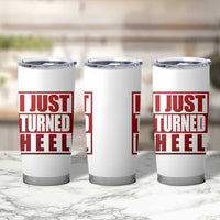 I Just Turned Heel Tumbler Cup Pro Wrestling Retro Distressed - Wonder Print Shop