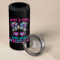Just A Girl Who Loves Wrestling 4 in 1 Can Cooler Tumbler Funny Wrestle Lover Wrestler Messy Bun - Wonder Print Shop