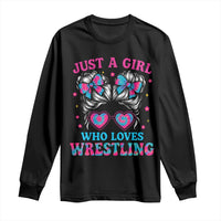 Just A Girl Who Loves Wrestling Long Sleeve Shirt Funny Wrestle Lover Wrestler Messy Bun - Wonder Print Shop