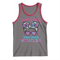 Just A Girl Who Loves Wrestling Tank Top Funny Wrestle Lover Wrestler Messy Bun - Wonder Print Shop