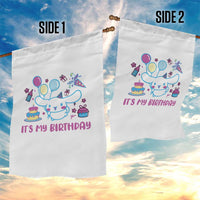 Its My Birthday Garden Flag Girl Party Funny Bday Family Party