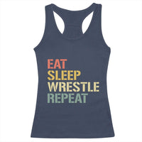 Eat Sleep Wrestle Repeat Racerback Tank Top Cool Wrestling - Wonder Print Shop
