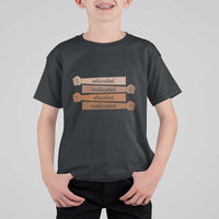 Black Pride T Shirt For Kid Educated Motivated Elevated Melanated BLM Melanin