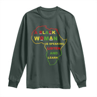 Black Pride Long Sleeve Shirt A Black Woman Is Speaking Listen And Learn Africa Map