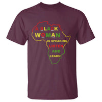 Black Pride T Shirt A Black Woman Is Speaking Listen And Learn Africa Map