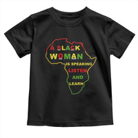 Black Pride Toddler T Shirt A Black Woman Is Speaking Listen And Learn Africa Map
