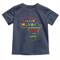 Black Pride Toddler T Shirt A Black Woman Is Speaking Listen And Learn Africa Map
