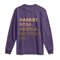 Harriet Rosa Angela Michelle Me Long Sleeve Shirt Black History Month Feminist Women Leaders - Wonder Print Shop