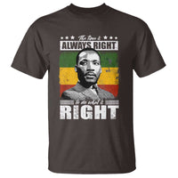 Martin Luther King Jr. T Shirt The Time Is Always Right To Do What Is Right MLK Black Month