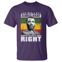 Martin Luther King Jr. T Shirt The Time Is Always Right To Do What Is Right MLK Black Month