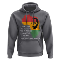 Martin Luther King Jr. Hoodie The Time Is Always Right To Do What Is Right MLK African Map