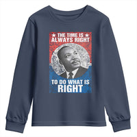 Martin Luther King Jr. Youth Sweatshirt The Time Is Always Right Civil Rights Black History Month MLK Day