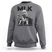 Martin Luther King Sweatshirt I Have A Dream MLK Black History Month