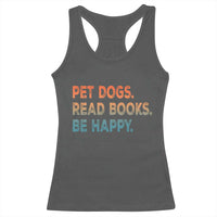 Dog Book Lovers Racerback Tank Top Retro Pet Dogs Read Books Be Happy