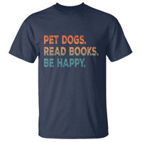 Dog Book Lovers T Shirt Retro Pet Dogs Read Books Be Happy
