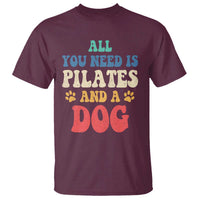 Funny Pilates Dog Lover T Shirt Retro All You Need Is Pilates And A Dog