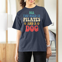 Funny Pilates Dog Lover T Shirt For Women Retro All You Need Is Pilates And A Dog