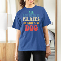 Funny Pilates Dog Lover T Shirt For Women Retro All You Need Is Pilates And A Dog