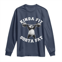 Funny Gym Long Sleeve Shirt Kinda Fit Sorta Fat Panda Weightlifting Workout