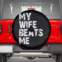 My Wife Beats Me Spare Tire Cover Funny Husband Birthday Sarcastic - Wonder Print Shop