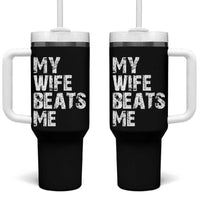 My Wife Beats Me Tumbler With Handle Funny Husband Birthday Sarcastic - Wonder Print Shop
