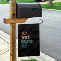 Retro My Wife Beats Me Garden Flag Funny Husband Birthday Sarcastic - Wonder Print Shop
