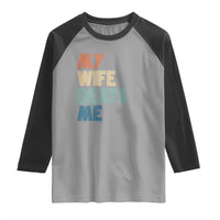 Retro My Wife Beats Me Raglan Shirt Funny Husband Birthday Sarcastic - Wonder Print Shop
