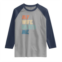 Retro My Wife Beats Me Raglan Shirt Funny Husband Birthday Sarcastic - Wonder Print Shop